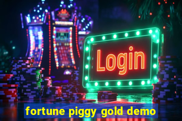 fortune piggy gold demo